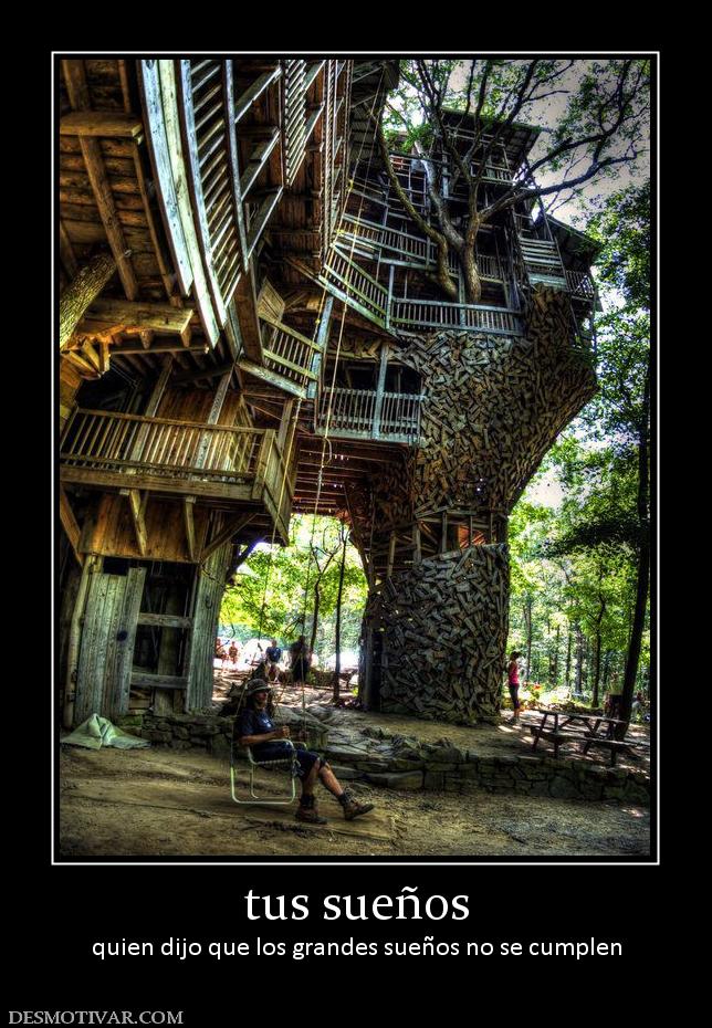 tus sueños quien dijo que los grandes sueños no se cumplen