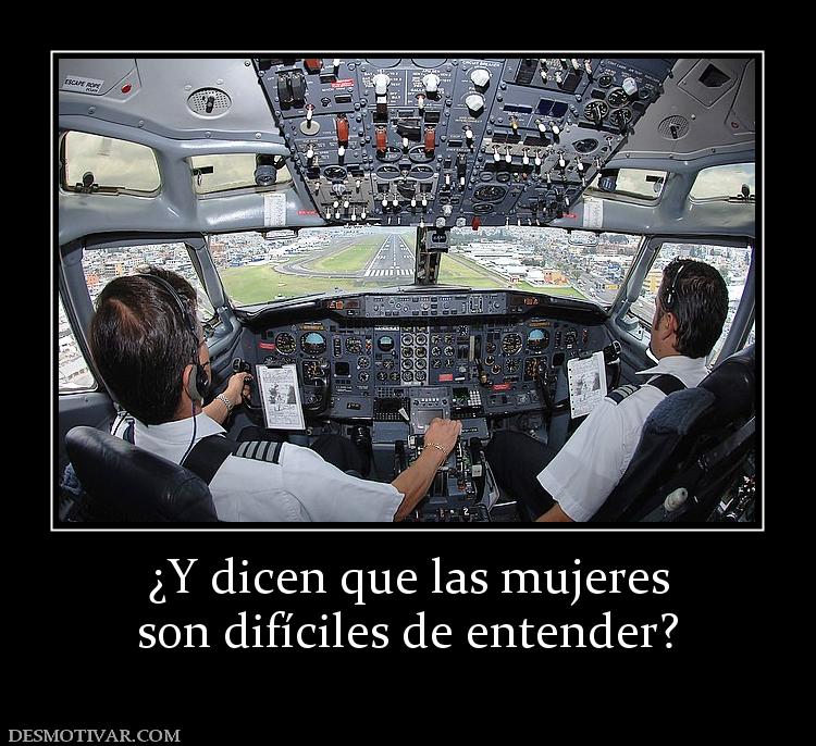 ¿Y dicen que las mujeres son difíciles de entender?