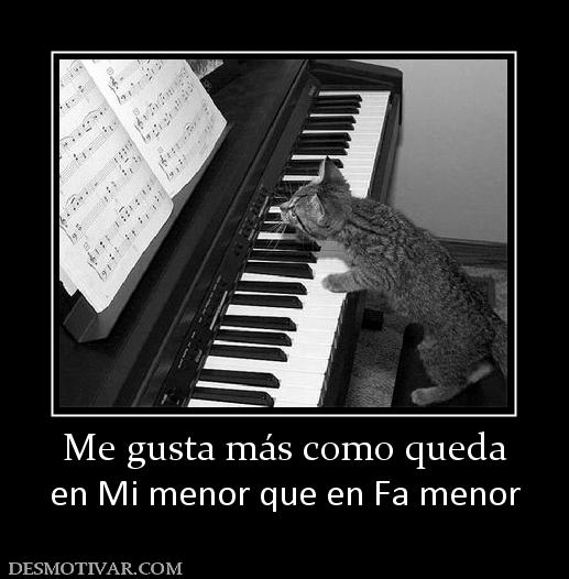 Me gusta más como queda en Mi menor que en Fa menor