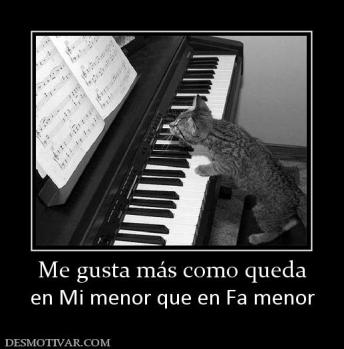 Me gusta más como queda en Mi menor que en Fa menor