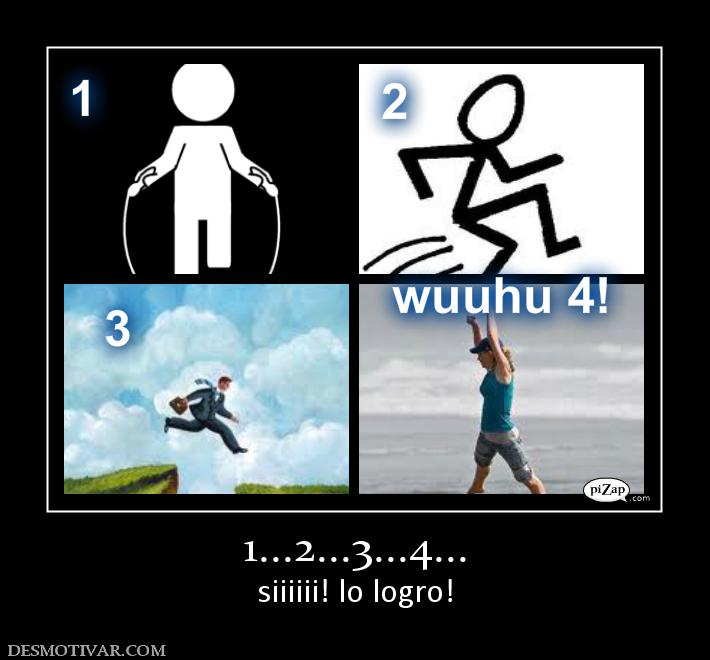 1...2...3...4... siiiiii! lo logro!