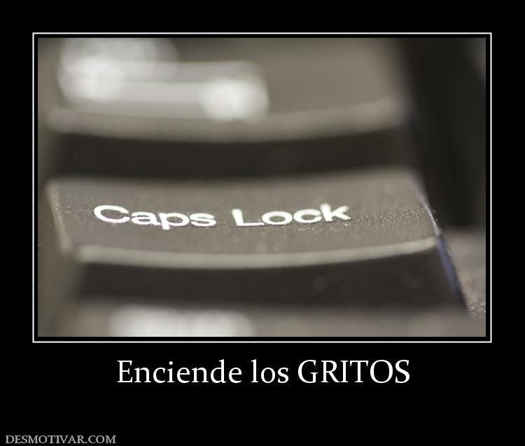 Enciende los GRITOS