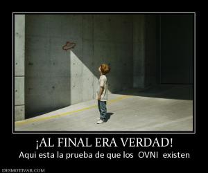 ¡AL FINAL ERA VERDAD! Aqui esta la prueba de que los  OVNI  existen