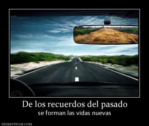 De los recuerdos del pasado se forman las vidas nuevas