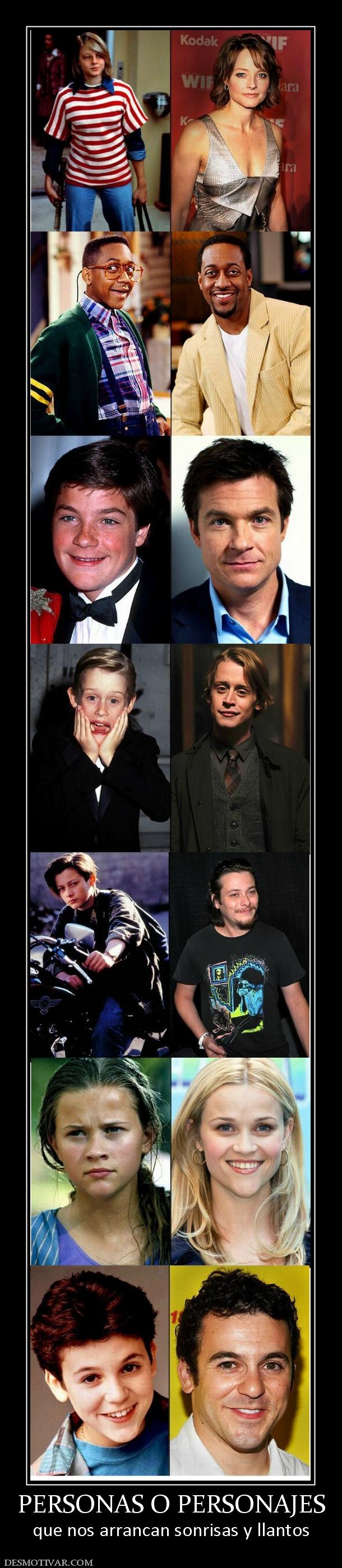 PERSONAS O PERSONAJES que nos arrancan sonrisas y llantos