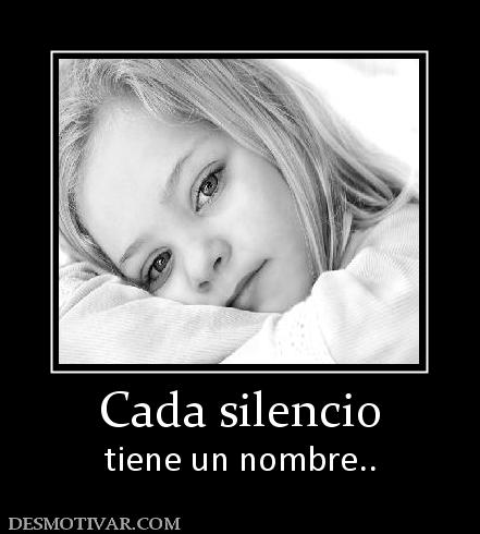 Cada silencio tiene un nombre..