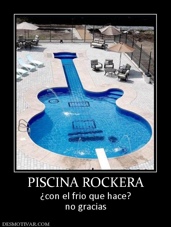 PISCINA ROCKERA ¿con el frio que hace? no gracias
