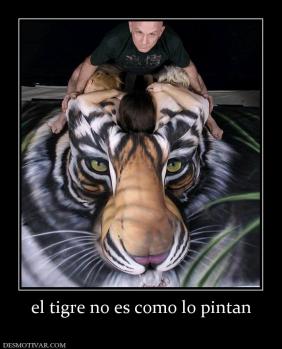 el tigre no es como lo pintan