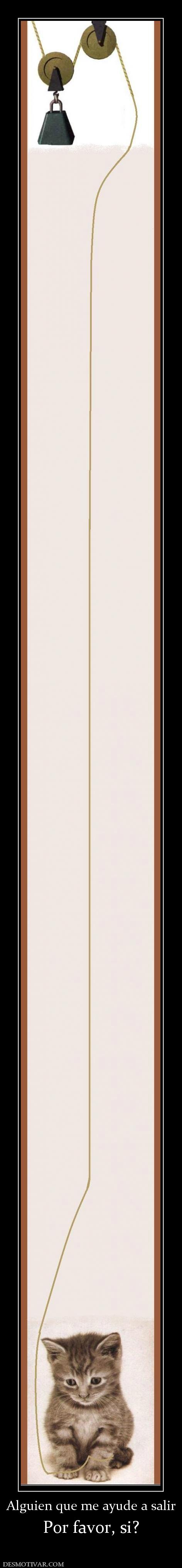 Alguien que me ayude a salir Por favor, si?