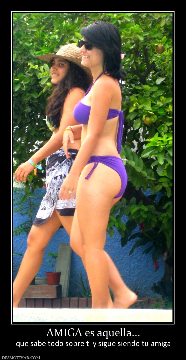 AMIGA es aquella... que sabe todo sobre ti y sigue siendo tu amiga