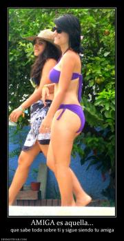 AMIGA es aquella... que sabe todo sobre ti y sigue siendo tu amiga