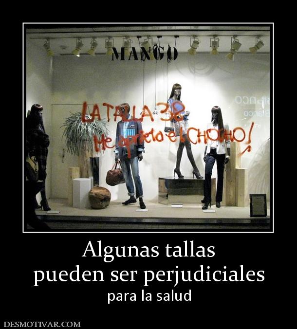 Algunas tallas pueden ser perjudiciales para la salud