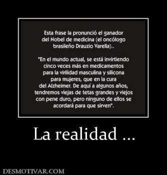 La realidad ...