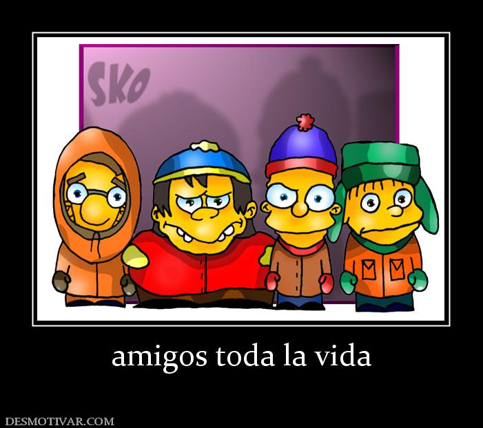 amigos toda la vida