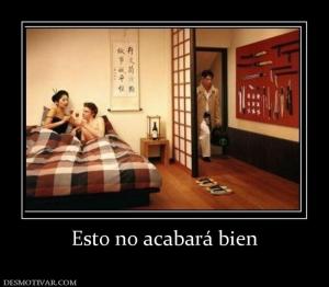 Esto no acabará bien