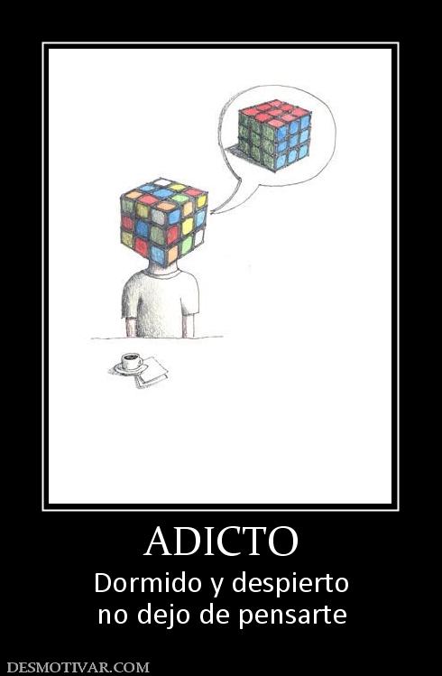 ADICTO Dormido y despierto no dejo de pensarte