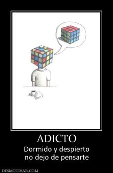 ADICTO Dormido y despierto no dejo de pensarte