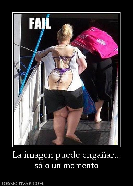 La imagen puede engañar... sólo un momento