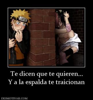 Te dicen que te quieren... Y a la espalda te traicionan