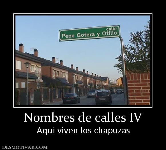 Nombres de calles IV Aquí viven los chapuzas