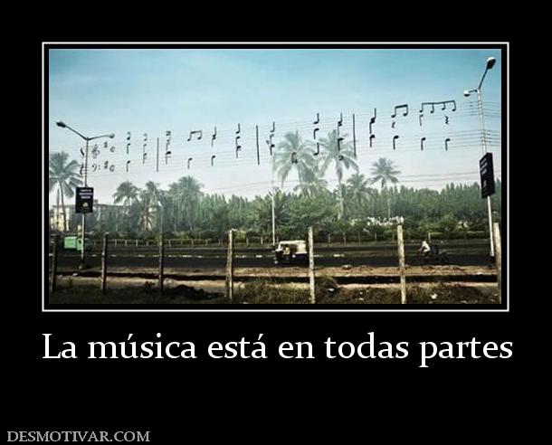 La música está en todas partes