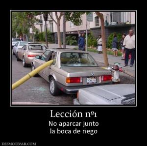 Lección nº1 No aparcar junto la boca de riego