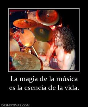 La magia de la música es la esencia de la vida.