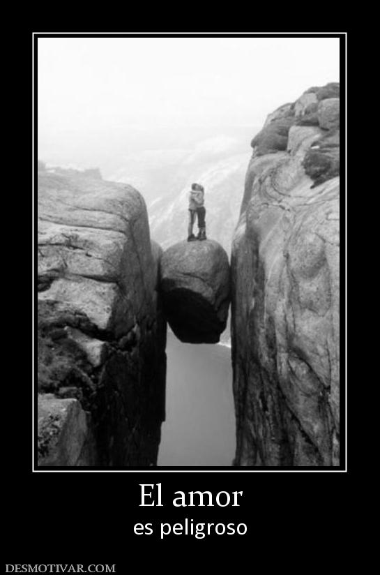 El amor es peligroso