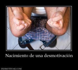 Nacimiento de una desmotivación