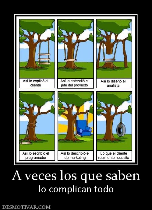 A veces los que saben lo complican todo