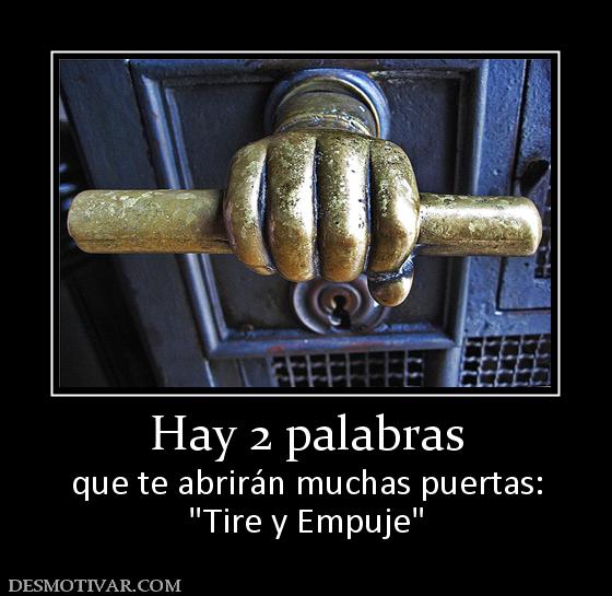 Hay 2 palabras que te abrirán muchas puertas: