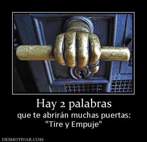 Hay 2 palabras que te abrirán muchas puertas: