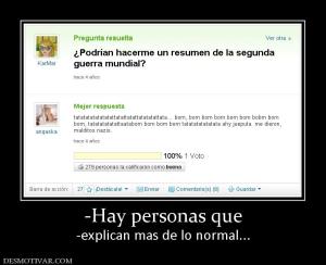 -Hay personas que -explican mas de lo normal...