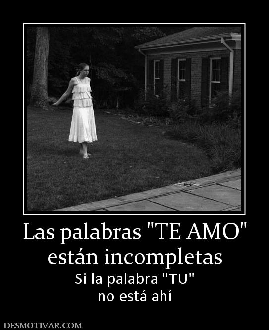 Las palabras  están incompletas Si la palabra  no está ahí