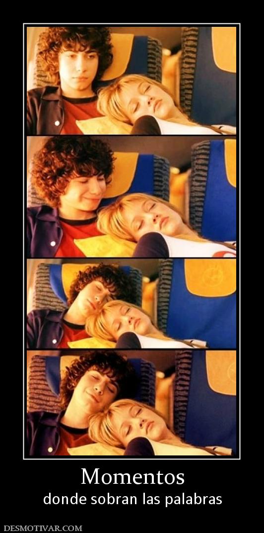 Momentos donde sobran las palabras