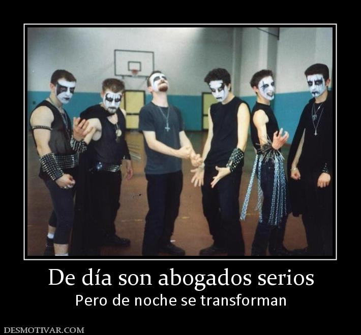 De día son abogados serios Pero de noche se transforman
