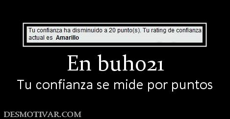 En buho21 Tu confianza se mide por puntos