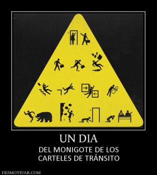 UN DIA DEL MONIGOTE DE LOS CARTELES DE TRÁNSITO