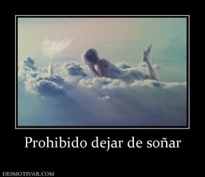 Prohibido dejar de soñar