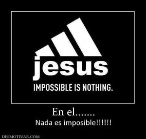 En el....... Nada es imposible!!!!!!