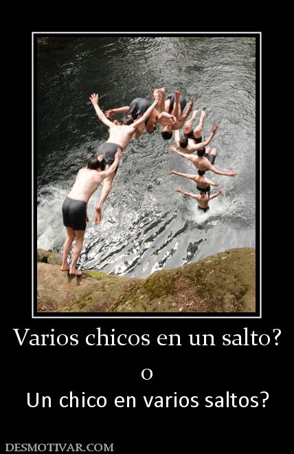 Varios chicos en un salto? o Un chico en varios saltos?