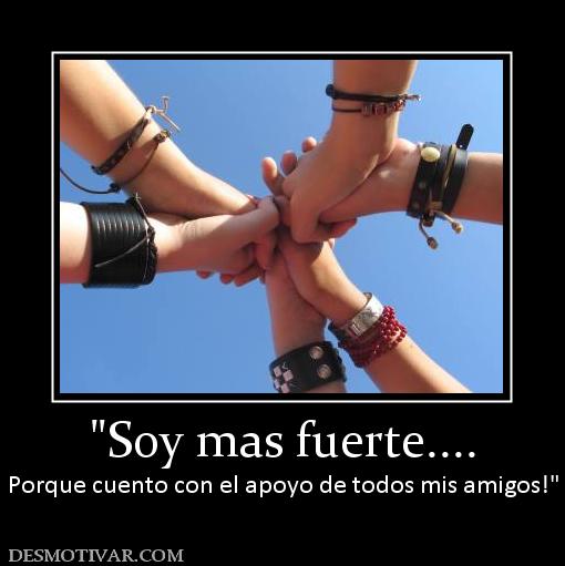 Porque cuento con el apoyo de todos mis amigos!