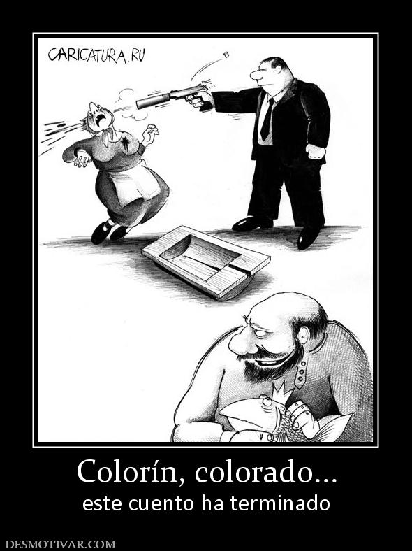 Colorín, colorado... este cuento ha terminado