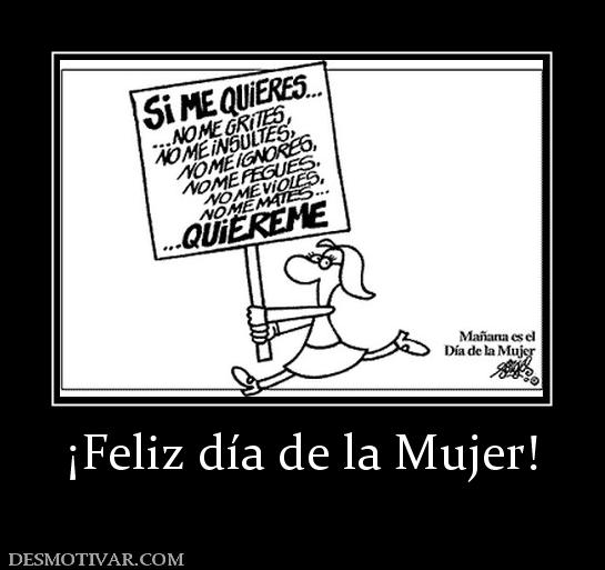 ¡Feliz día de la Mujer!