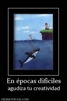 En épocas difíciles agudiza tu creatividad