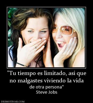 no malgastes viviendo la vida de otra persona Steve Jobs