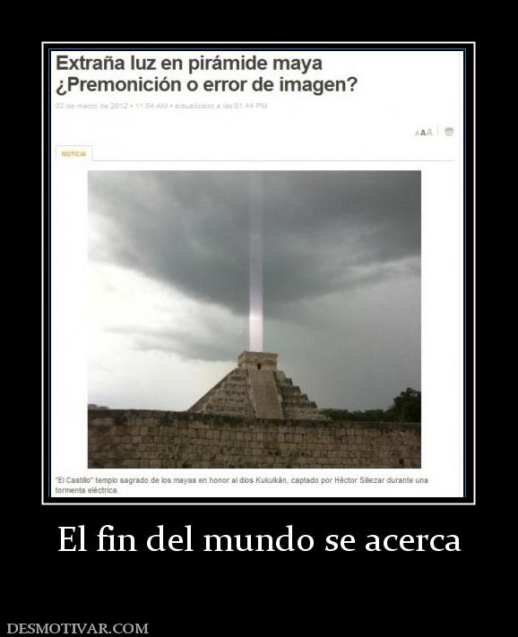 El fin del mundo se acerca
