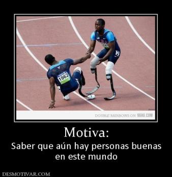 Motiva: Saber que aún hay personas buenas en este mundo