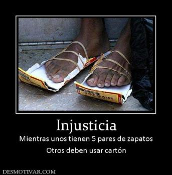 Injusticia Mientras unos tienen 5 pares de zapatos Otros deben usar cartón
