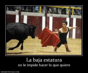 La baja estatura no le impide hacer lo que quiere